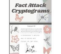 Fact Attack Cryptograms: Amazing Trivia Fun Facts from Animals to Space, Food and History (Relaxing Challenging Activity Books for Adults)
