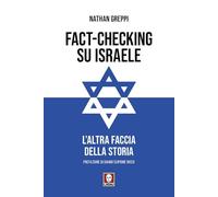 Fact-checking su Israele. L'altra faccia della storia (I Draghi)