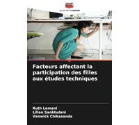 Facteurs affectant la participation des filles aux études techniques