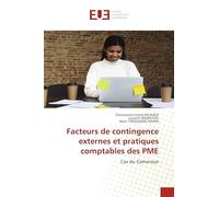Facteurs de contingence externes et pratiques comptables des PME: Cas du Cameroun