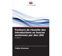 Facteurs de réussite des introductions en bourse soutenues par des LBO: Un aperçu