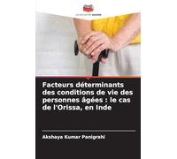 Facteurs déterminants des conditions de vie des personnes âgées : le cas de l'Orissa, en Inde