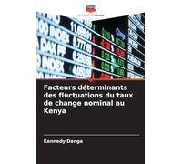 Facteurs déterminants des fluctuations du taux de change nominal au Kenya