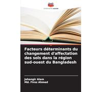 Facteurs déterminants du changement d'affectation des sols dans la région sud-ouest du Bangladesh