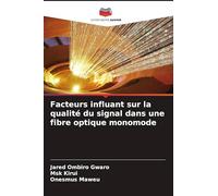 Facteurs influant sur la qualité du signal dans une fibre optique monomode