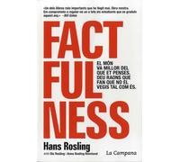 Factfulness (edició en català): El món va millor del que et penses. Deu raons que fan que no el vegis tal com és. (Divulgació)
