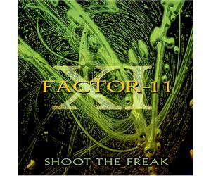 Factor-11 - Shoot the Freak