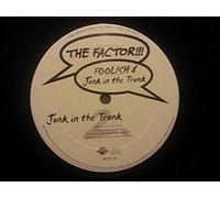 Factor - Foolish / Junk in the Trunk [Vinilo]