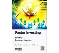 Factor Investing: From Traditional to Alternative Risk Premia (Quantitative Finance)