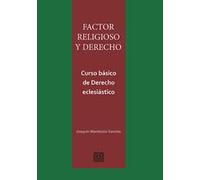 Factor Religioso Y Derecho.curso Básico De Derecho Eclesiático