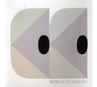Factor & the Chandeliers - Factor & The Chandeliers EP