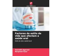 Factores de estilo de vida que afectam a saúde oral: Estilo de vida e saúde bucal