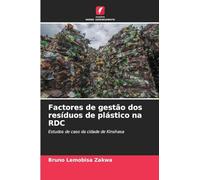 Factores de gestão dos resíduos de plástico na RDC: Estudos de caso da cidade de Kinshasa