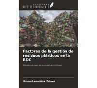 Factores de la gestión de residuos plásticos en la RDC: Estudios de caso de la ciudad de Kinshasa