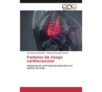 Factores de riesgo cardiovascular: Influencia de un Programa Educativo en adultos jóvenes