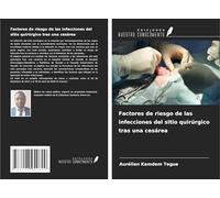 Factores de riesgo de las infecciones del sitio quirúrgico tras una cesárea