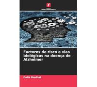 Factores de risco e vias biológicas na doença de Alzheimer
