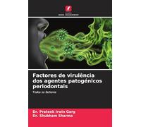Factores de virulência dos agentes patogénicos periodontais: Todos os factores