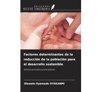 Factores determinantes de la reducción de la población para el desarrollo sostenible: MÉTODO DE PLANIFICACIÓN FAMILIAR