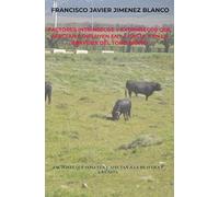 FACTORES INTRÍNSECOS Y EXTRÍNSECOS QUE AFECTAN E INFLUYEN EN LA CASTA Y EN LA BRAVURA DEL TORO BRAVO: FACTORES QUE INFLUYEN Y AFECTAN A LA BRAVURA Y LA CASTA