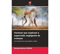 Factores que explicam a supervisão negligente de crianças: com menos de cinco anos de idade, no Benim