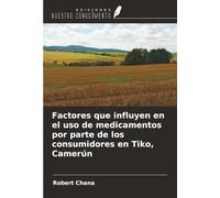 Factores que influyen en el uso de medicamentos por parte de los consumidores en Tiko, Camerún