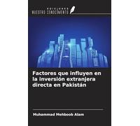Factores que influyen en la inversión extranjera directa en Pakistán