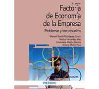 Factoria De Economia De La Empresa: Problemas Y Test Resueltos