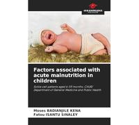 Factors associated with acute malnutrition in children: Sickle cell patients aged 6-59 months. CHUR/ Department of General Medicine and Public Health