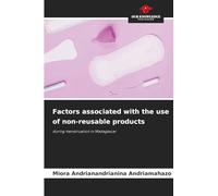 Factors associated with the use of non-reusable products: during menstruation in Madagascar