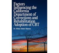 Factors Influencing the California Department of Corrections and Rehabilitation Adoption of CBT
