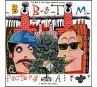 Factory Air by Bob & Tom