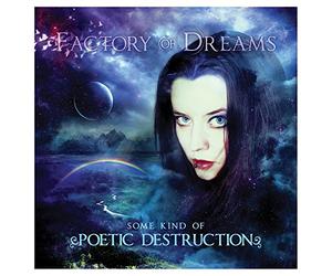Factory Of Dreams - Some Kind Of Poetic Destruction
