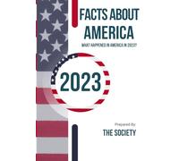 Facts About America: WHAT HAPPENED IN AMERICA IN 2023?