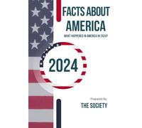 Facts About America: WHAT HAPPENED IN AMERICA IN 2024?