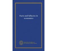 Facts and fallacies in economics