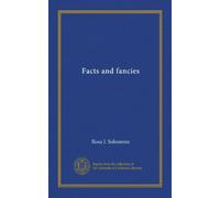 Facts and fancies