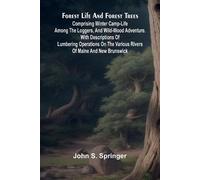 Facts and fancies in modern science Studies of the relations of science to prevalent speculations and religious belief (Edition1): comprising winter ... the various rivers of Maine and New Brunswick