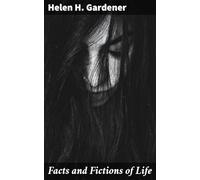 Facts and Fictions of Life