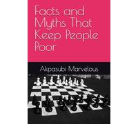 Facts and Myths That Keep People Poor