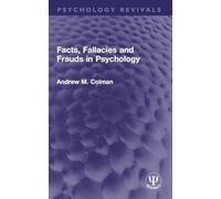 Facts, Fallacies and Frauds in Psychology (Psychology Revivals)