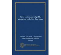 Facts on the cost of public education and what they mean