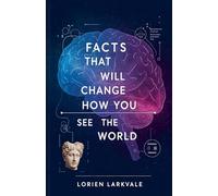 Facts That Will Change How You See The World