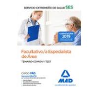 Facultativo/a Especialista de área del Servicio Extremeño de Salud (SES). Temario Común y Test