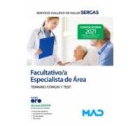 Facultativo/a Especialista de Área del Servicio Gallego de Salud. Temario común y test