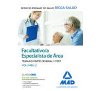 Facultativo Especialista de Área del Servicio Riojano de Salud. Temario Parte General y Test Volumen 2