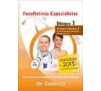 Facultativos Especialistas del Consorcio Hospital Universitario de Valencia. Temario Bloque 1. Conocimientos Generales.Volumen II