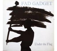 Fad Gadget - Under The Flag - Mute - INT 146.805, Mute - Stumm 8