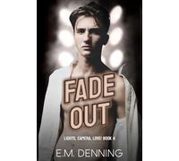 Fade Out: 4 (Lights, Camera, Love!)