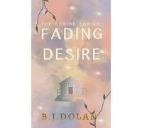 Fading Desire: The Desire Series: 1